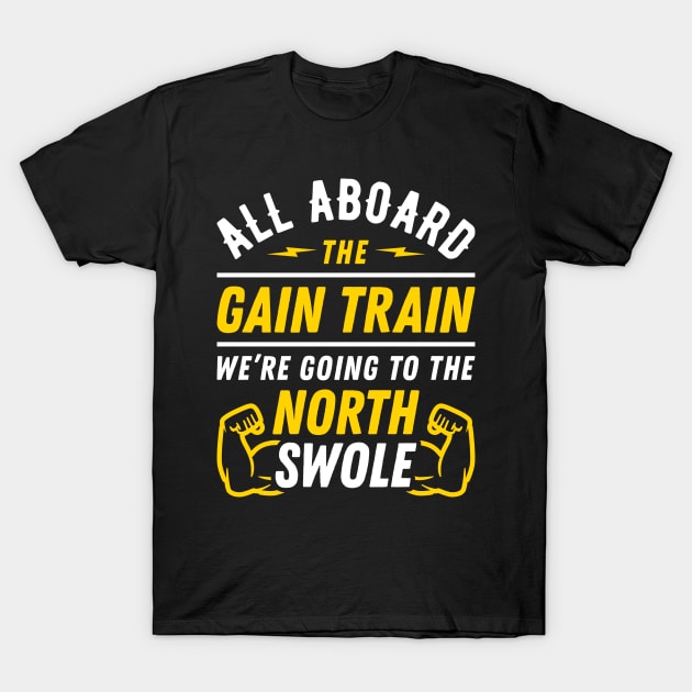 All Aboard The Gain Train We're Going To The North Swole Biceps Flex (Funny Christmas Gym Pun) T-Shirt by brogressproject